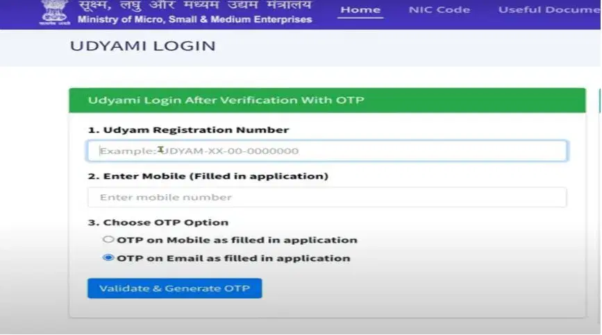 Enter the Udyam Registration Number and the Mobile Number to generate OTP. Get OTP on the registered email or mobile number.