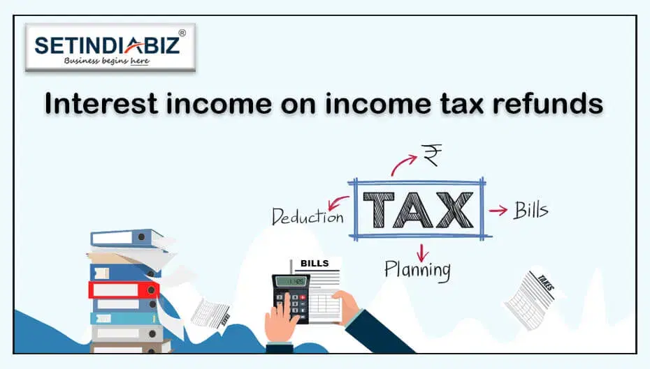 Interest income on income tax refunds