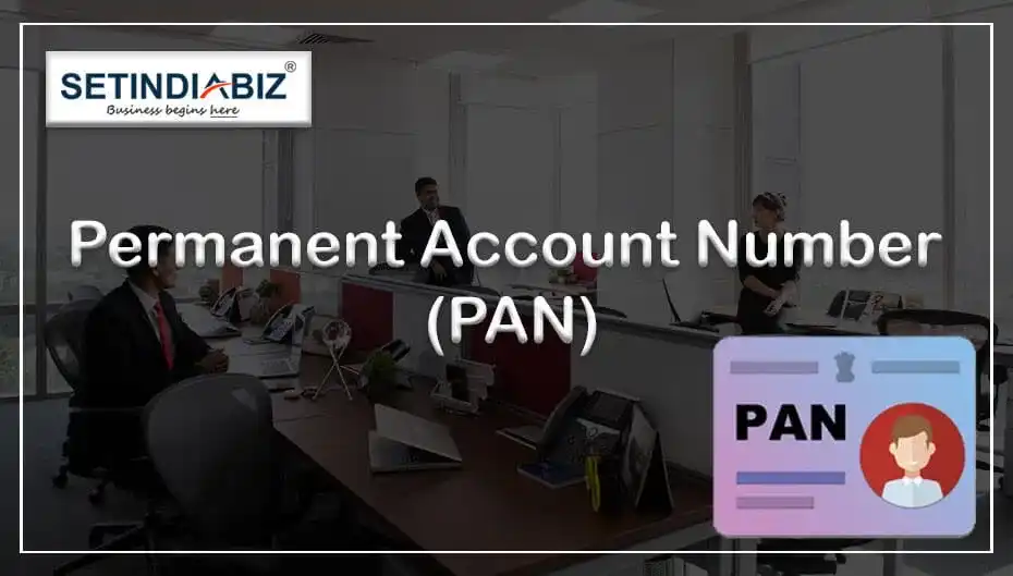 Understanding Permanent Account Number (PAN) in India