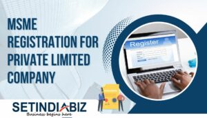 MSME Registration for Private Limited Company